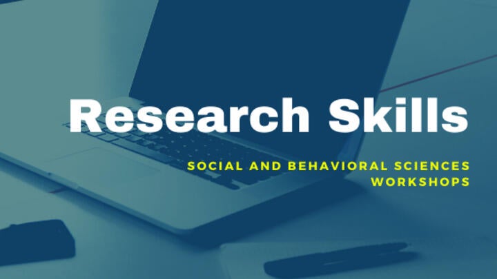 Image of laptop and text stating research skills social and behavioral sciences workshop