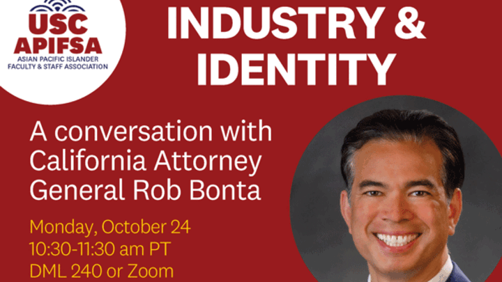 USC APIFSA presents Industry and Identity: A Conversation with California Attorney General Rob Bonta