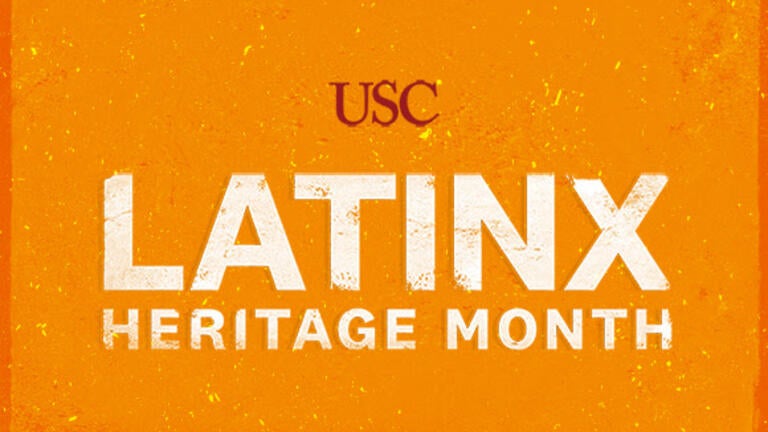 USC Latinx Heritage Month